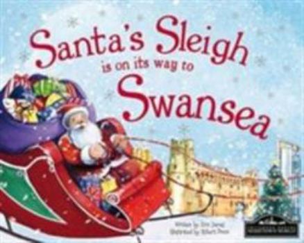 Hardcover Santa's Sleigh Is on Its Way to Swansea Book
