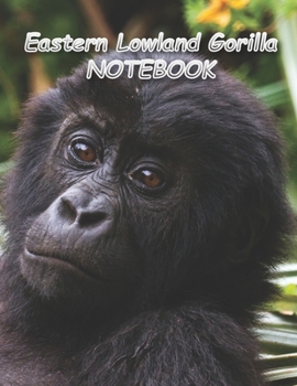Paperback Eastern Lowland Gorilla NOTEBOOK: Notebooks and Journals 110 pages (8.5"x11") Book