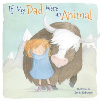 Hardcover If My Dad Were an Animal Book