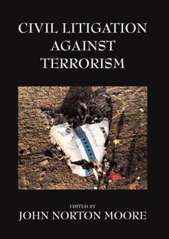 Hardcover Civil Litigation Against Terrorism Book