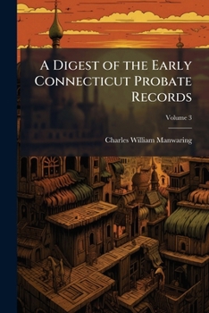Paperback A Digest of the Early Connecticut Probate Records Book