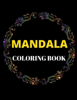 Paperback Mandala Coloring Book: Coloring Pages For Meditation, relaxation, and Happiness - Modern MANDALAS Book