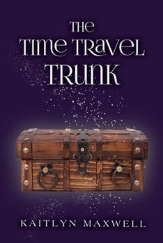 Paperback The Time Travel Trunk Book