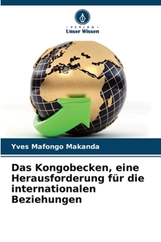 Paperback Das Kongobecken, eine Herausforderung für die internationalen Beziehungen [German] Book