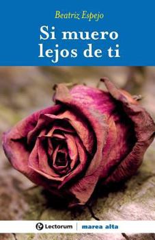 Paperback Si muero lejos de ti [Spanish] Book