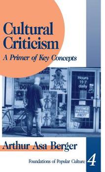 Hardcover Cultural Criticism: A Primer of Key Concepts Book