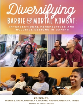 Diversifying Barbie and Mortal Kombat: Intersectional Perspectives and Inclusive Designs in Gaming - Book  of the Barbie to Mortal Combat
