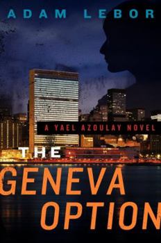 Paperback The Geneva Option: A Yael Azoulay Novel Book