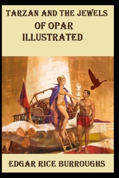 Tarzan and the Jewels of Opar Illustrated
