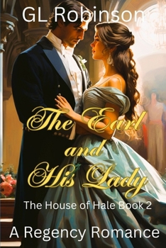 The Earl and His Lady - Book #2 of the House of Hale