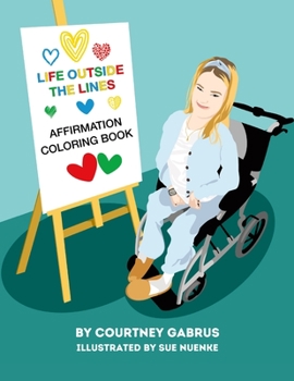 Life Outside the Lines: Affirmation Coloring Book