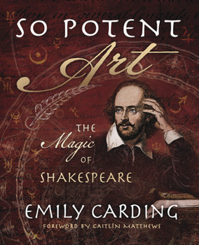 Paperback So Potent Art: The Magic of Shakespeare Book