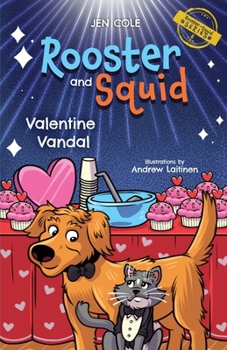 Rooster and Squid : Valentine Vandal