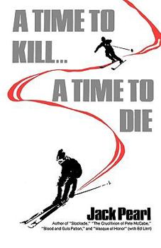 Paperback A Time to Kill a Time to Die Book