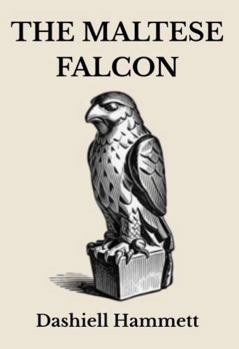 Paperback The Maltese Falcon: A Sivils Classic Crime Library Edition Book