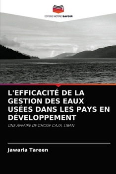 Paperback L'Efficacité de la Gestion Des Eaux Usées Dans Les Pays En Développement [French] Book