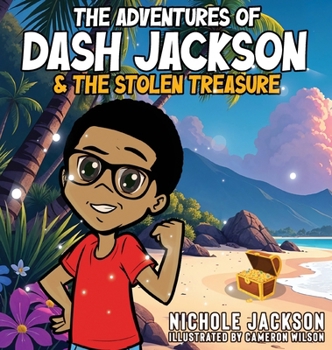 Hardcover The Adventures of Dash Jackson and The Stolen Treasure Book