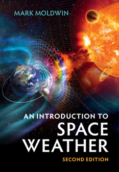 Paperback An Introduction to Space Weather Book