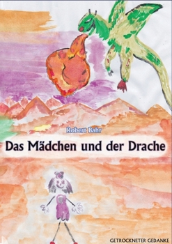Das Mädchen und der Drache (German Edition)