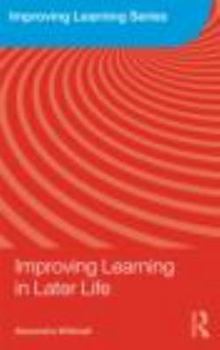 Paperback Improving Learning in Later Life Book