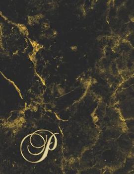 Paperback P: College Ruled Monogrammed Gold Black Marble Large Notebook Book