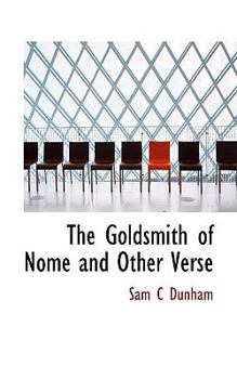 Paperback The Goldsmith of Nome and Other Verse Book