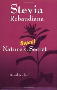 Paperback Stevia Rebaudiana: Natures Sweet Secret Book