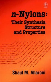 Hardcover N-Nylons: Their Synthesis, Structure, and Properties Book