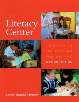 Paperback The Literacy Center: Contexts for Reading and Writing Book