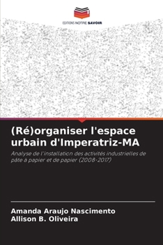 Paperback (Ré)organiser l'espace urbain d'Imperatriz-MA [French] Book