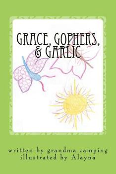 Paperback Grace, Gophers, & Garlic Book