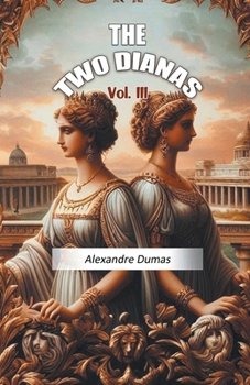 Paperback The Two Dianas Vol. III Book