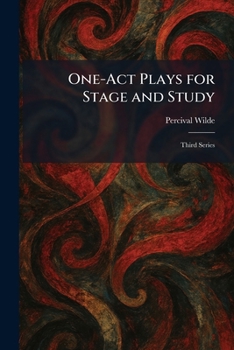 Paperback One-Act Plays for Stage and Study: Third Series Book