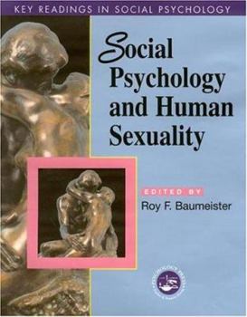 Social Psychology and Human Sexuality: Key Readings (Key Readings in Social Psychology) - Book  of the Key Readings in Social Psychology