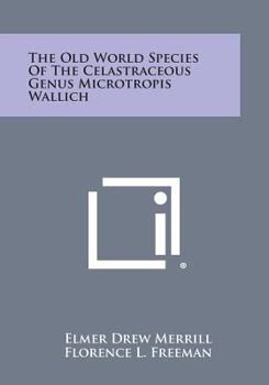 Paperback The Old World Species of the Celastraceous Genus Microtropis Wallich Book