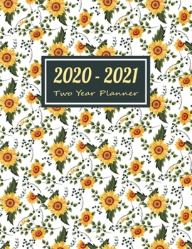 Paperback 2020-2021 Two Year Planner: Little Sunflower Two Year Planner, Two Year Calendar 2020-2021, Daily Monthly Planner 2020 Size 8.5 x 11 Inch, Busines Book