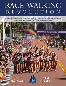 Paperback Race Walking Revolution - A Detailed Guide for Both Beginning and Advanced Race Walkers Book