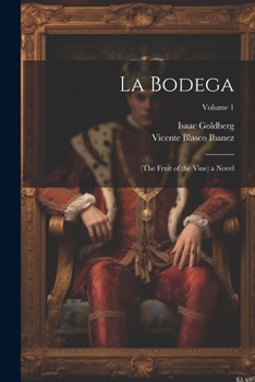 Paperback La Bodega: (The Fruit of the Vine) a Novel; Volume 1 Book