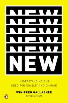 Hardcover New: Understanding Our Need for Novelty and Change Book