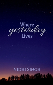 Paperback Where Yesterday Lives: Poetry Book