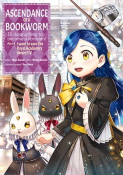 Paperback Ascendance of a Bookworm (Manga) Part 4 Volume 4: Volume 4 Book