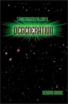 Paperback Starcruiser Falcon II: Degeneration Book