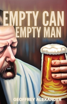 Paperback Empty Can Empty Man: A compilation of poems spanning from 2017 to 2023 Book