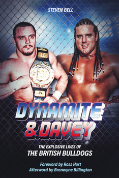 Hardcover Dynamite and Davey: The Explosive Lives of the British Bulldogs Book