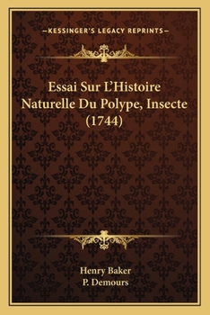 Paperback Essai Sur L'Histoire Naturelle Du Polype, Insecte (1744) [French] Book