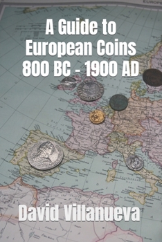 Paperback A Guide to European Coins 800 BC - 1900 AD Book