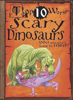 Paperback Scary Dinosaurs You Wouldn't Want to Meet! Book