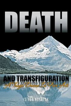 Paperback Death and Transfiguration: A Tragic Drama In Five Acts Book