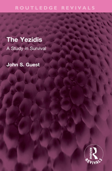 Paperback The Yezidis: A Study in Survival Book