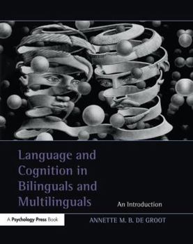 Paperback Language and Cognition in Bilinguals and Multilinguals: An Introduction Book